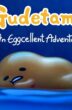 Gudetama An Eggcellent Adventure