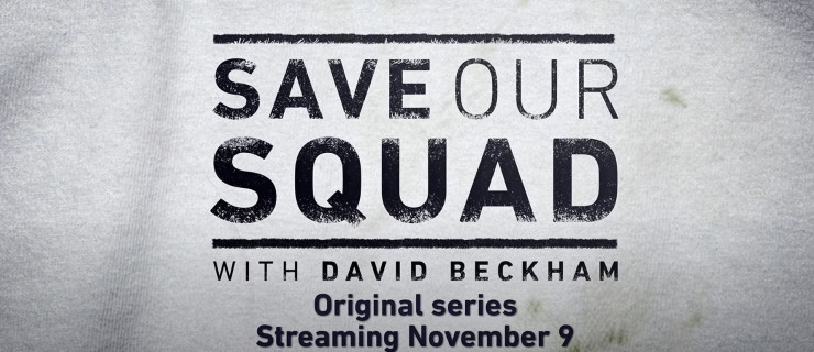 Save Our Squad with David Beckham on Disney+