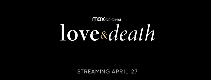 Love & Death on HBO Max