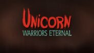 Unicorn Warriors Eternal on Adult Swim